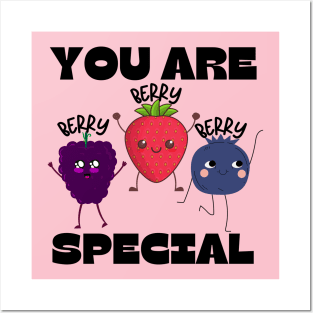 You are Berry Special Posters and Art